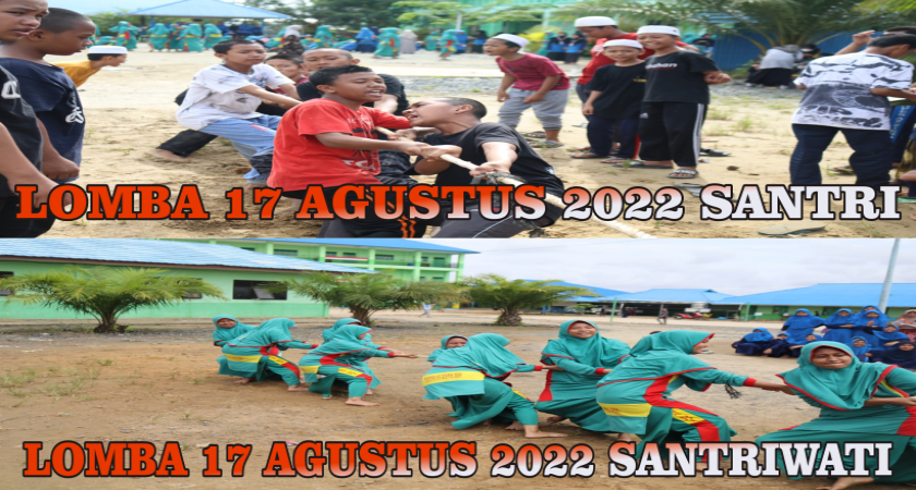 Kegiatan Perlombaan Santri dan Santriwati 17 Agustus 2022